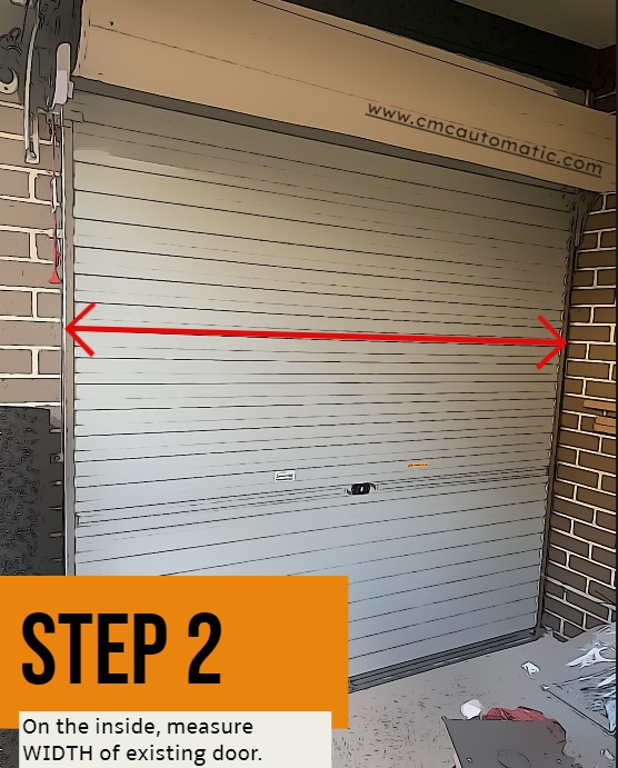 Measure existing roller door WIDTH, on the inside